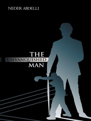 cover image of The Unvanquished Man